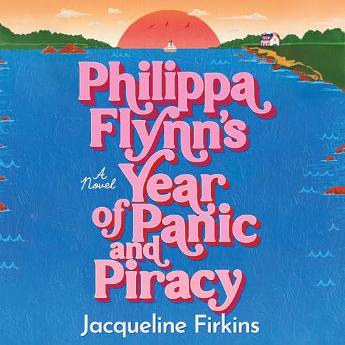 Cover of Philippa Flynn's Year of Panic and Piracy