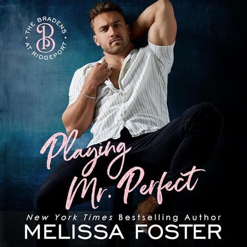 Cover of Playing Mr. Perfect: Clay Braden
