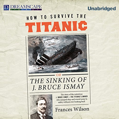 Cover of How to Survive the Titanic