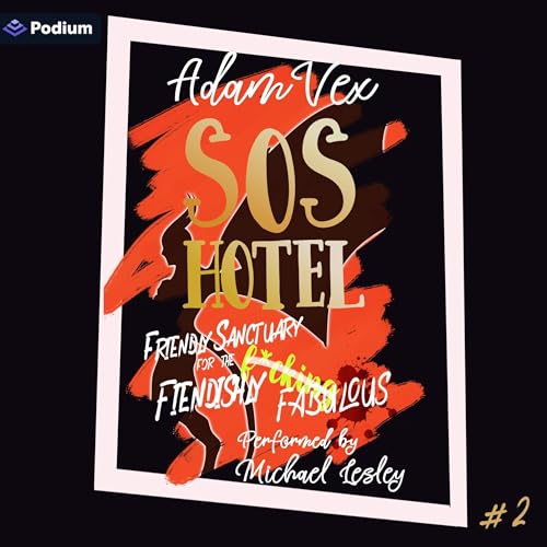 Cover of SOS Hotel: Friendly Sanctuary for the Fiendishly Fabulous