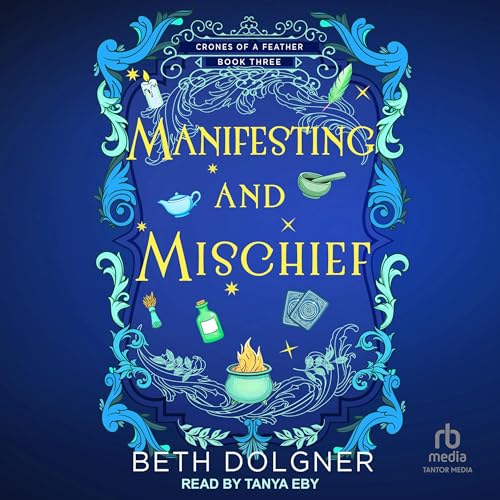 Cover of Manifesting and Mischief