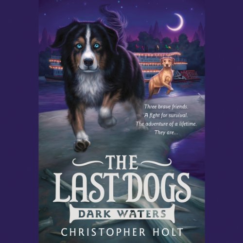 Cover of The Last Dogs: Dark Waters