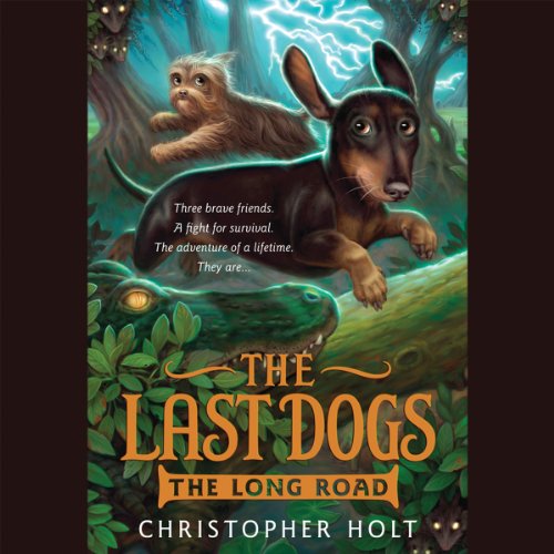 Cover of The Last Dogs: The Long Road