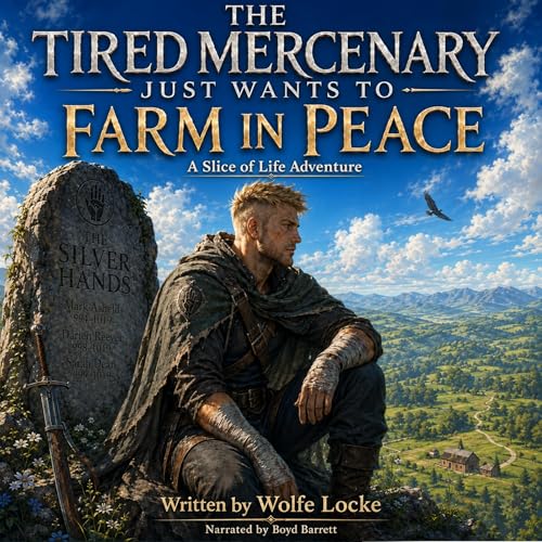Cover of The Tired Mercenary Just Wants to Farm in Peace