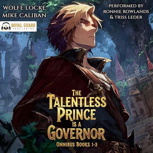 Cover of The Talentless Prince Is a Governor Omnibus: Books 1-3
