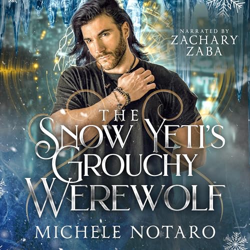 Cover of The Snow Yeti's Grouchy Werewolf