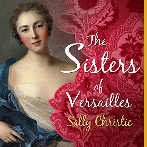 Cover of The Sisters of Versailles