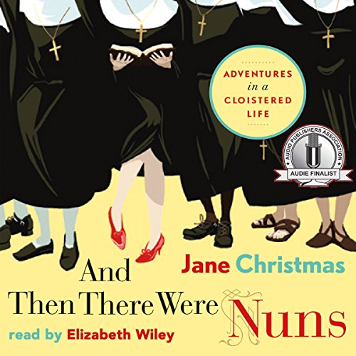 Cover of And Then There Were Nuns
