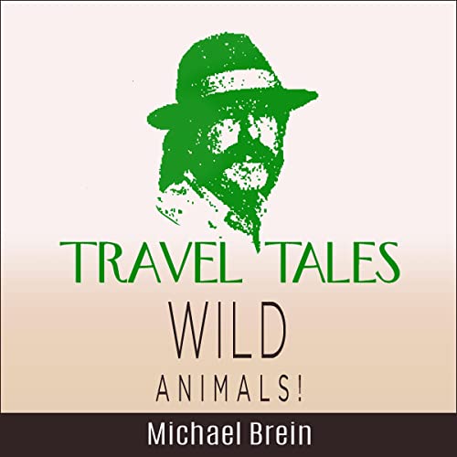 Cover of Travel Tales: Wild Animals