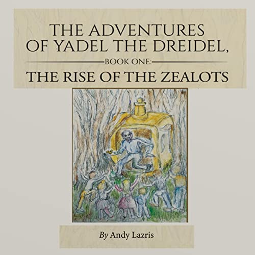 Cover of The Adventures of Yadel the Dreidel: Book One