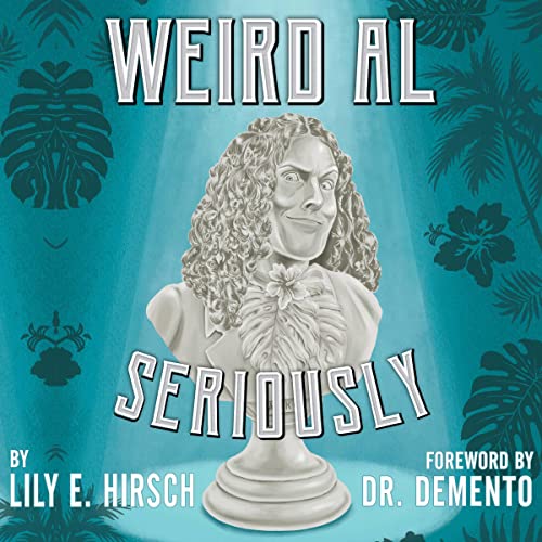 Cover of Weird Al: Seriously