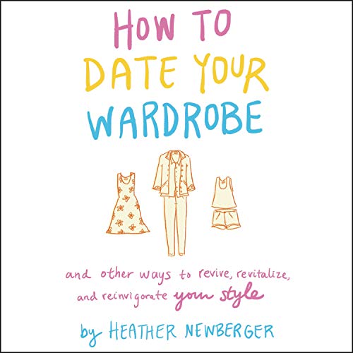 Cover of How to Date Your Wardrobe