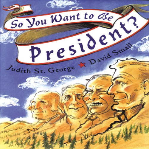Cover of So You Want to Be President?