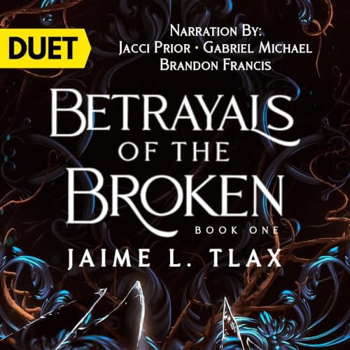 Cover of Betrayals of the Broken
