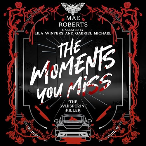 Cover of The Moments You Miss