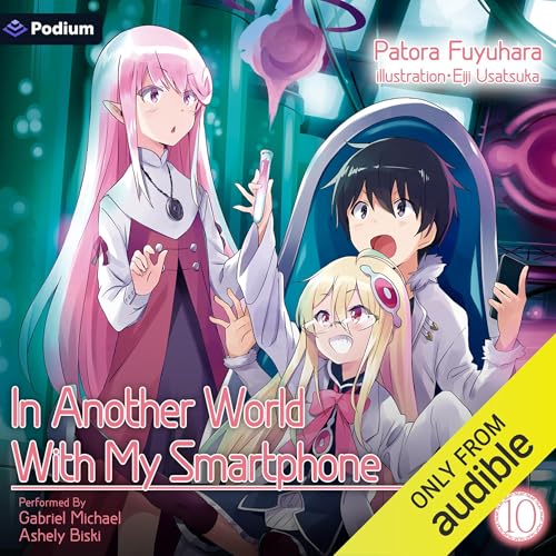 Cover of In Another World With My Smartphone: Volume 10