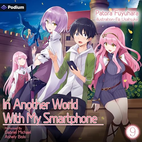 Cover of In Another World With My Smartphone: Volume 9