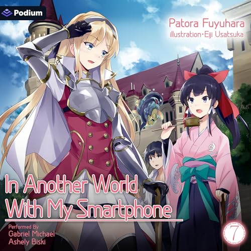 Cover of In Another World with My Smartphone: Volume 7