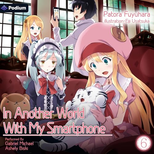 Cover of In Another World with My Smartphone: Volume 6