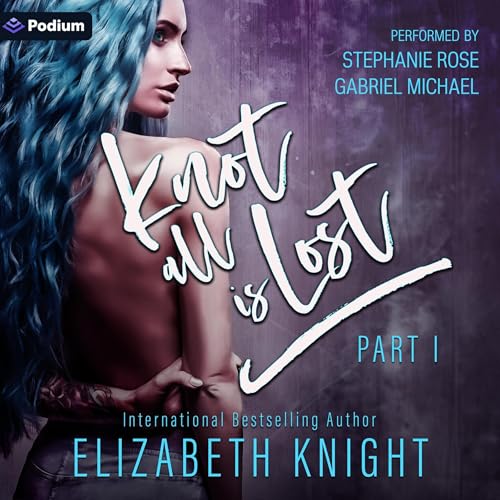 Cover of Knot All Is Lost: Part 1