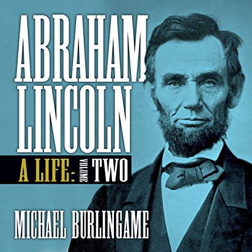 Cover of Abraham Lincoln: A Life, Volume Two