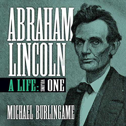 Cover of Abraham Lincoln: A Life, Volume One