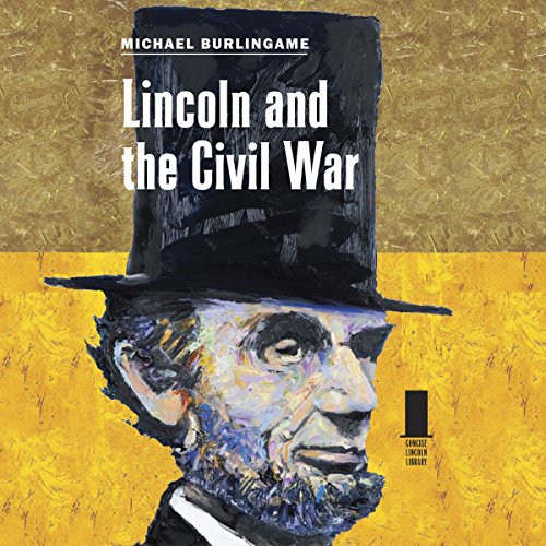 Cover of Lincoln and the Civil War