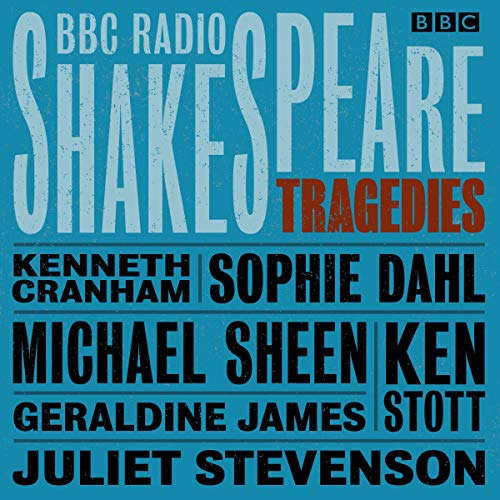 Cover of BBC Radio Shakespeare: A Collection of Six Tragedies