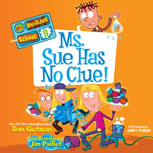 Cover of My Weirder School #9: Ms. Sue Has No Clue!
