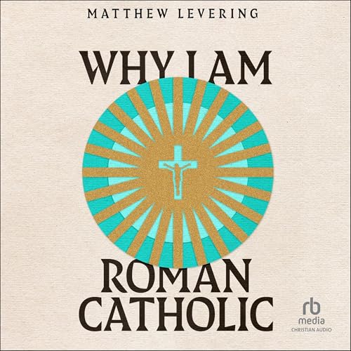 Cover of Why I Am Roman Catholic