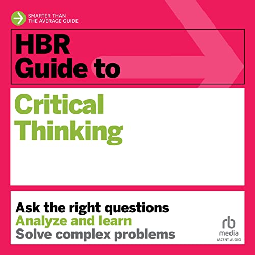 Cover of HBR Guide to Critical Thinking