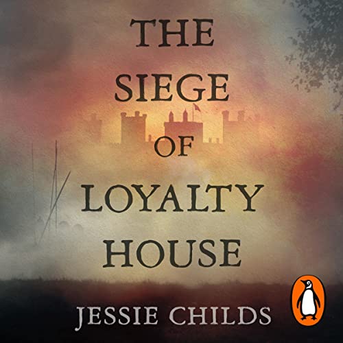 Cover of The Siege of Loyalty House