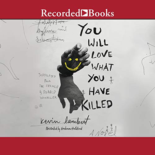 Cover of You Will Love What You Have Killed