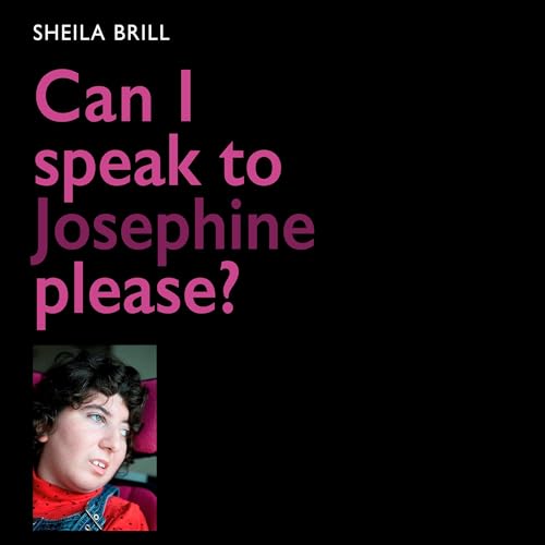 Cover of Can I Speak to Josephine Please?