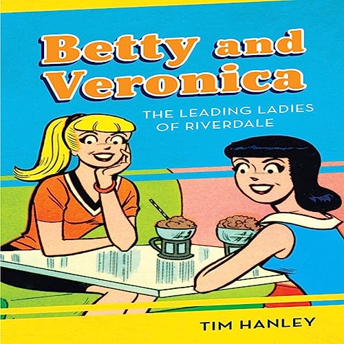 Cover of Betty and Veronica