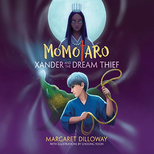 Cover of Momotaro Xander and the Dream Thief