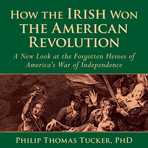 Cover of How the Irish Won the American Revolution