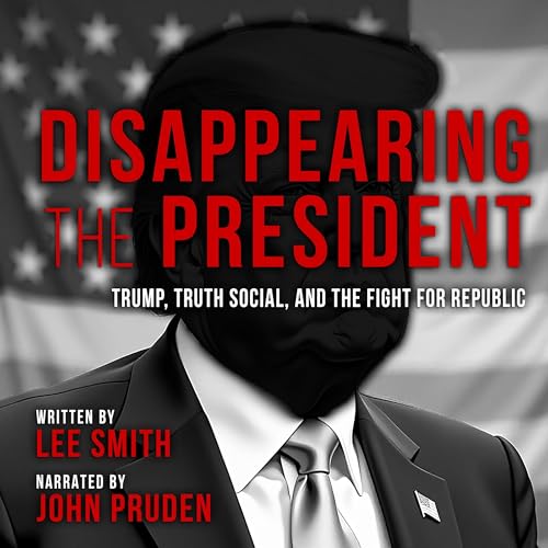 Cover of Disappearing the President