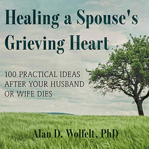 Cover of Healing a Spouse's Grieving Heart
