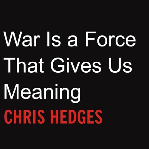 Cover of War Is a Force That Gives Us Meaning