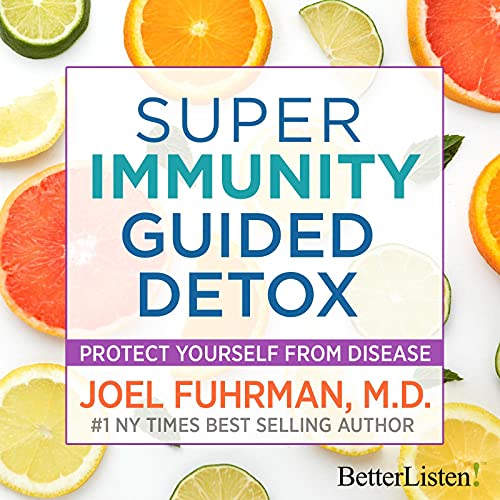 Cover of Super Immunity Guided Detox with Dr. Joel Fuhrman