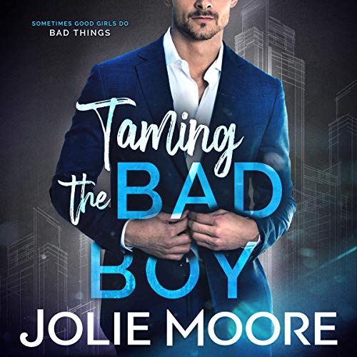 Cover of Taming the Bad Boy