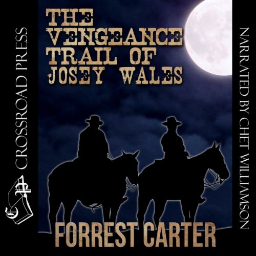 Cover of The Vengeance Trail of Josey Wales