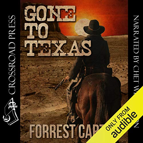 Cover of Gone to Texas - A Josey Wales Western