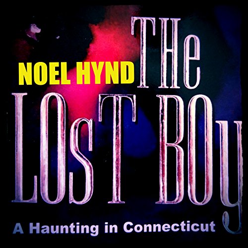 Cover of The Lost Boy: A Haunting in Connecticut
