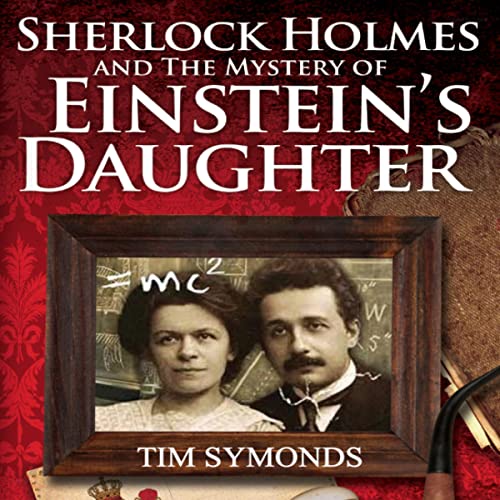 Cover of Sherlock Holmes and the Mystery of Einstein’s Daughter