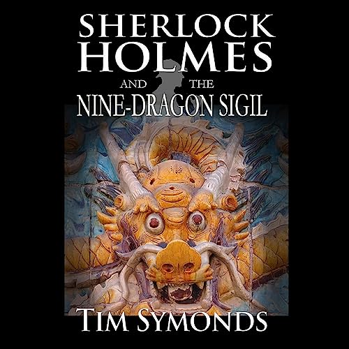 Cover of Sherlock Holmes and the Nine-Dragon Sigil