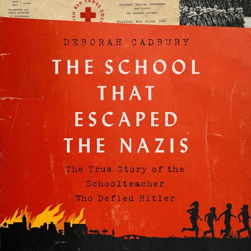 Cover of The School that Escaped the Nazis