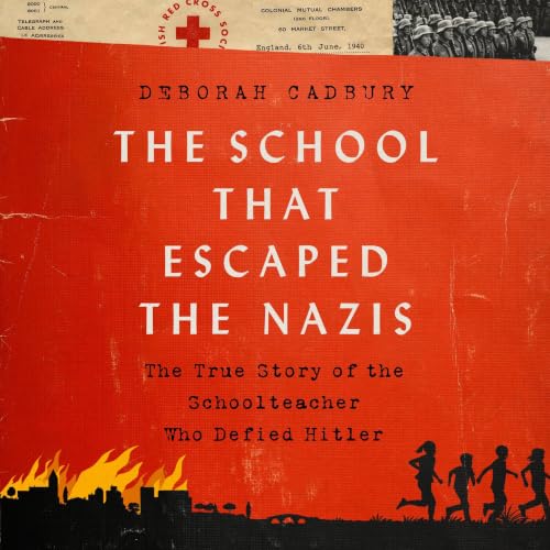 Cover of The School that Escaped the Nazis