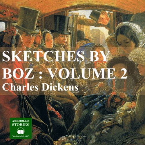Cover of Sketches by Boz: Volume 2